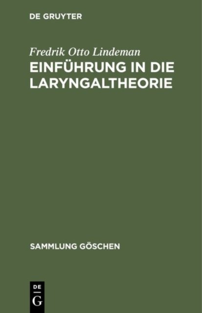 Einführung in Die Laryngaltheorie