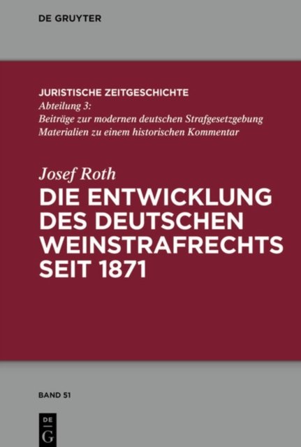 Entwicklung des deutschen Weinstrafrechts seit 1871
