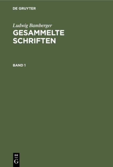 Gesammelte Schriften. Band 1