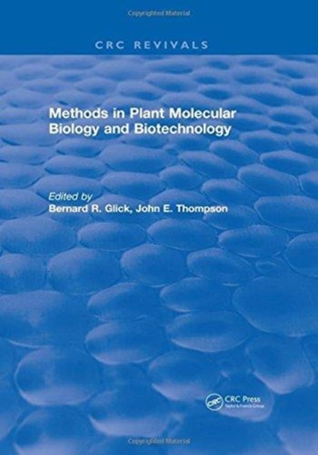 Methods in Plant Molecular Biology and Biotechnology