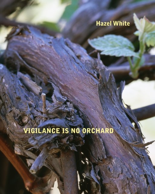 Vigilance is No Orchard