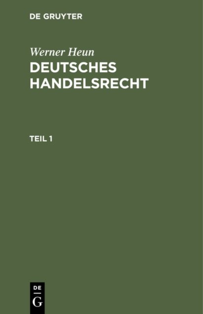 Deutsches Handelsrecht. Teil 1