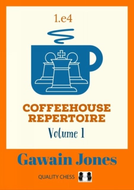 Coffeehouse Repertoire 1.e4 Volume 2