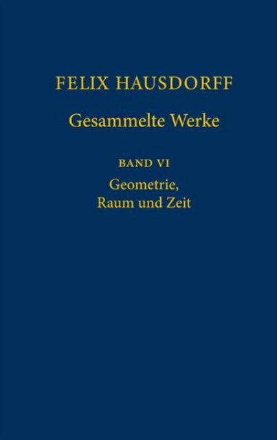 Felix Hausdorff - Gesammelte Werke Band