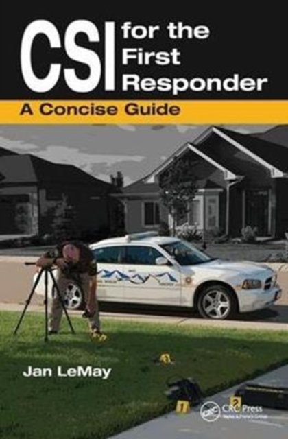 Csi for the First Responder