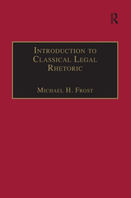 Introduction to Classical Legal Rhetoric