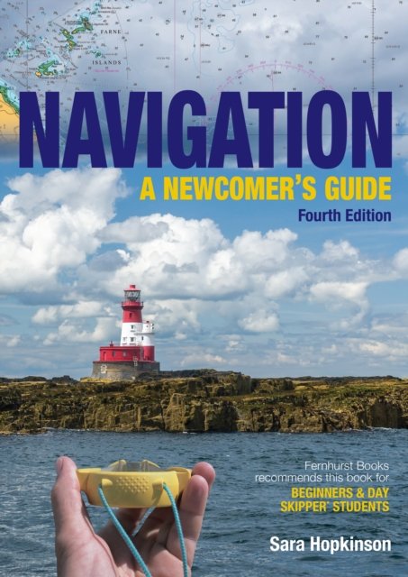Navigation – A Newcomer's Guide – Learn how to navigate at sea
