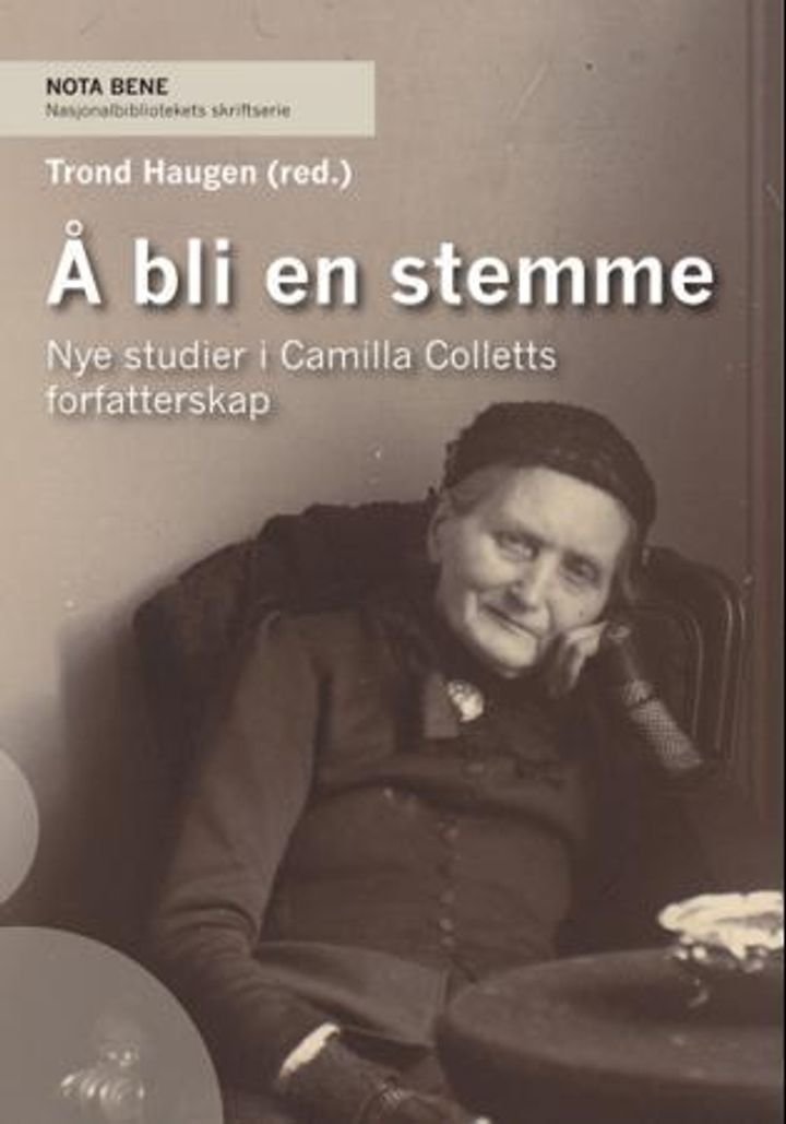 Å bli en stemme - nye studier i Camilla Colletts forfatterskap