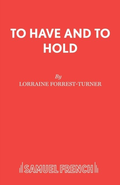 To Have and to Hold