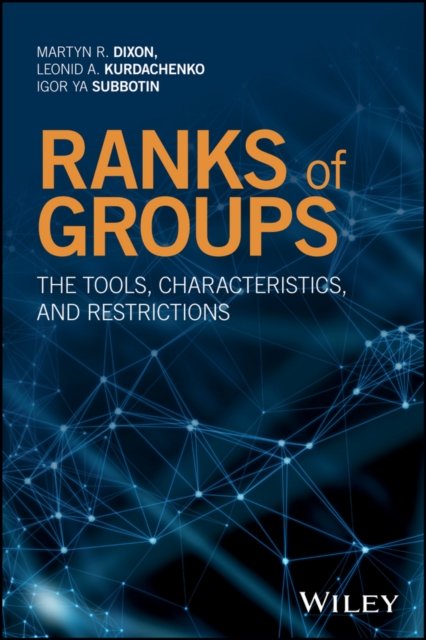 Ranks of Groups – The Tools, Characteristics, and Restrictions