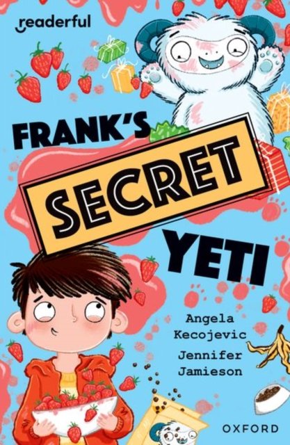 Readerful Independent Library: Oxford Reading Level 15: Frank''s Secret Yeti