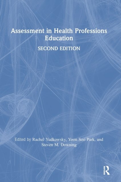 Assessment in Health Professions Education