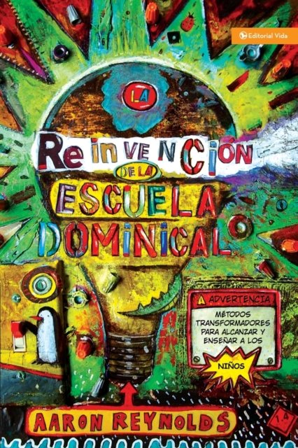 La reinvencion de la escuela dominical
