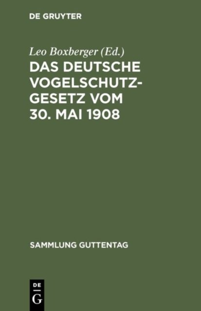 deutsche Vogelschutzgesetz vom 30. Mai 1908