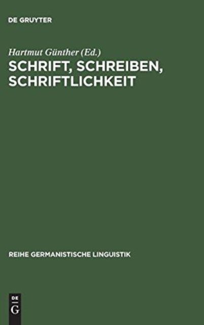 Schrift, Schreiben, Schriftlichkeit