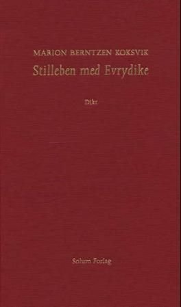 Stilleben med Evrydike - dikt