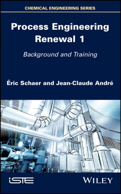 Process Engineering Renewal 1 – Background and Training