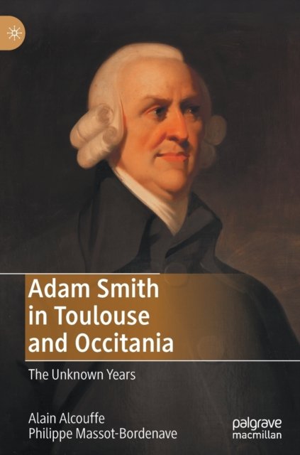 Adam Smith in Toulouse and Occitania