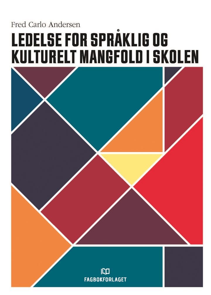 Ledelse For Spr klig Og Kulturelt Mangfold I Skolen Fred Carlo Ander Ledelse For Spr klig Og Kulturelt Mangfold I Skolen Fred Carlo Ander