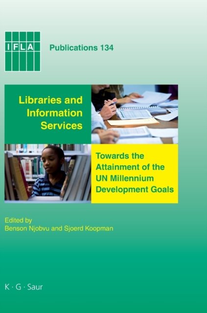 Libraries and Information Services towards the Attainment of the UN Millennium Development Goals