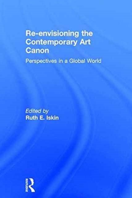 Re-envisioning the Contemporary Art Canon