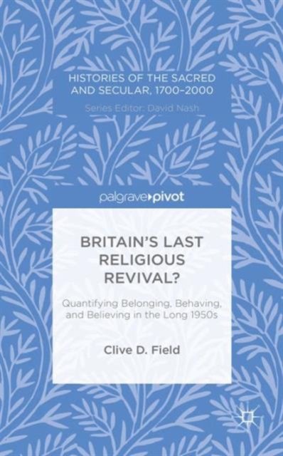 Britain’s Last Religious Revival?