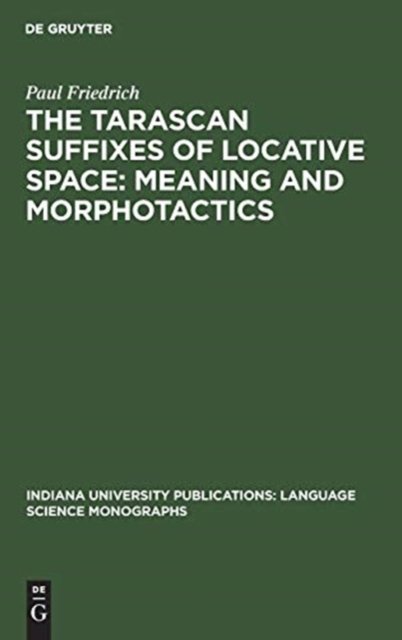 The Tarascan Suffixes of Locative Space