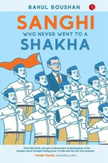 SANGHI WHO NEVER WENT TO a SHAKHA