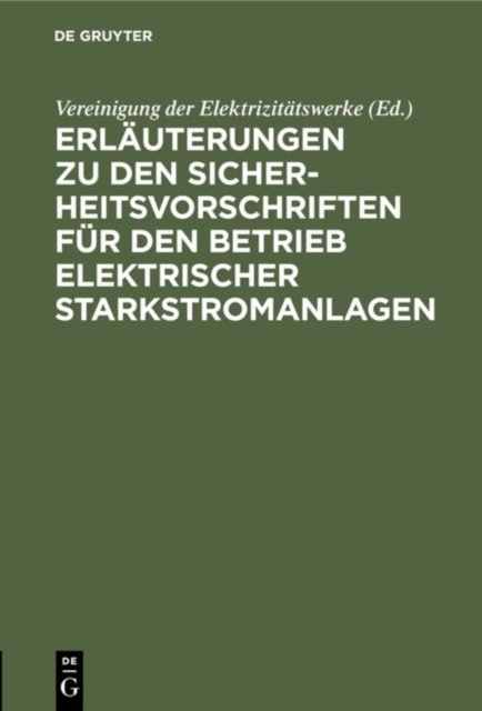 Erlauterungen Zu Den Sicherheitsvorschriften Fur Den Betrieb Elektrischer Starkstromanlagen