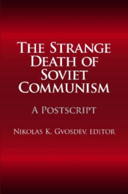 The Strange Death of Soviet Communism