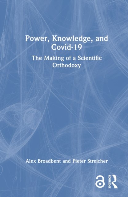 Power, Knowledge, and Covid-19