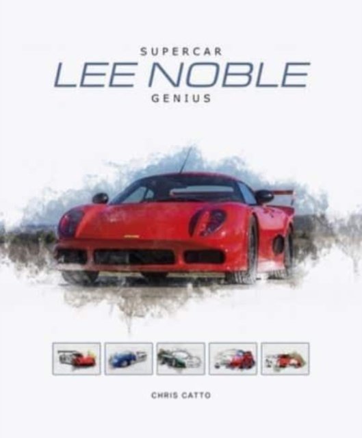 Lee Noble ? Supercar Genius