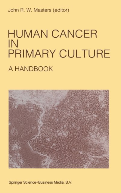 Human Cancer in Primary Culture