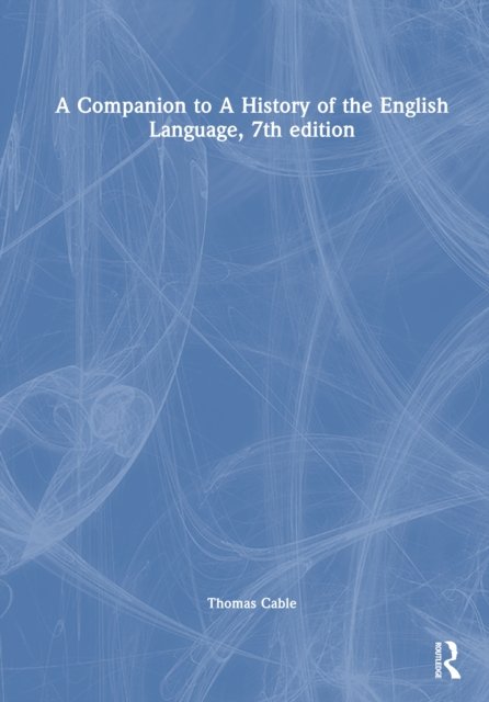 A Companion to A History of the English Language, 7th edition