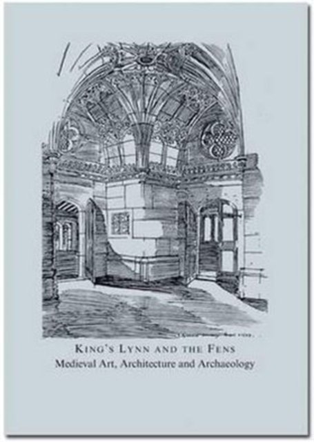 King's Lynn and the Fens