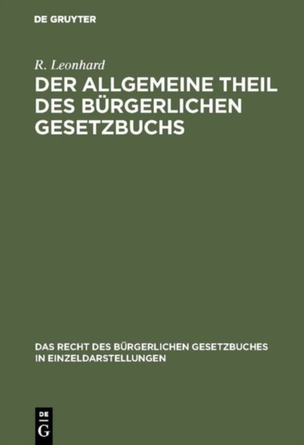 Der allgemeine Theil des burgerlichen Gesetzbuchs
