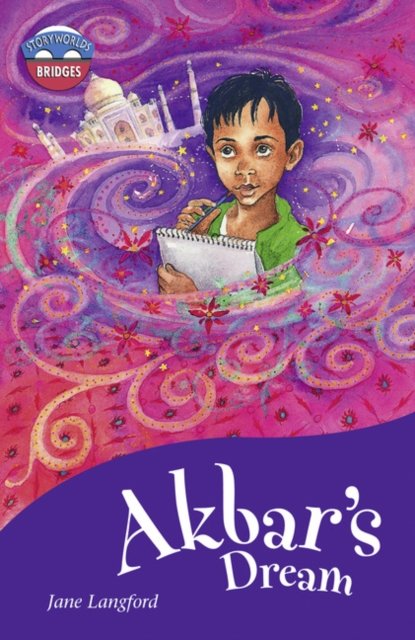 Storyworlds Bridges Stage 11 Akbar''s Dream (single)