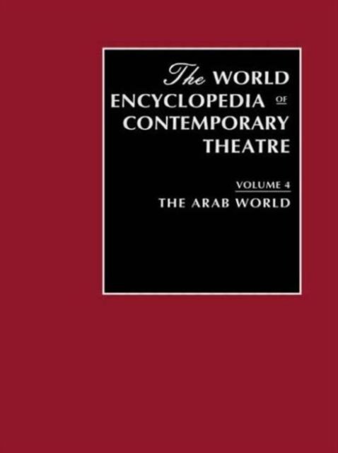 The World Encyclopedia of Contemporary Theatre
