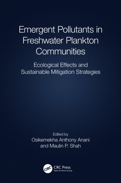 Emergent Pollutants in Freshwater Plankton Communities