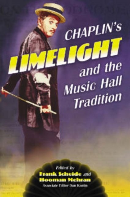 Chaplin''s "Limelight" and the Music Hall Tradition