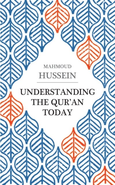 Understanding the Qur'an Today