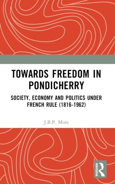 Towards Freedom in Pondicherry