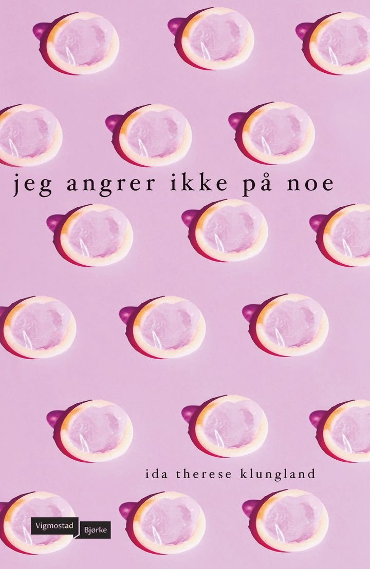 Jeg angrer ikke på noe av Ida Therese Klungland