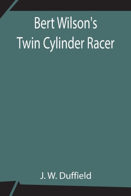 Bert Wilson'S Twin Cylinder Racer