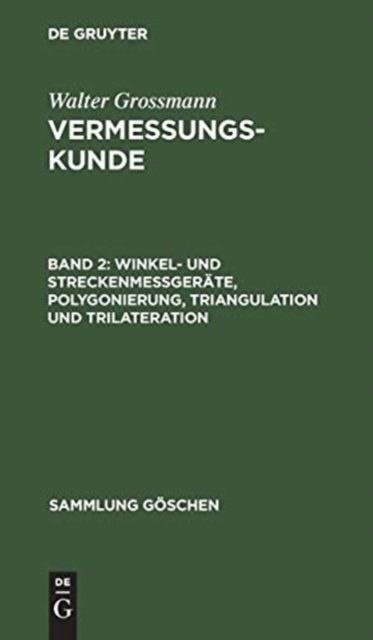 Winkel- und Streckenmeßgerate, Polygonierung, Triangulation und Trilateration