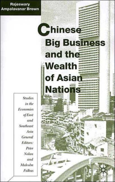Chinese Big Business and the Wealth of Asian Nations