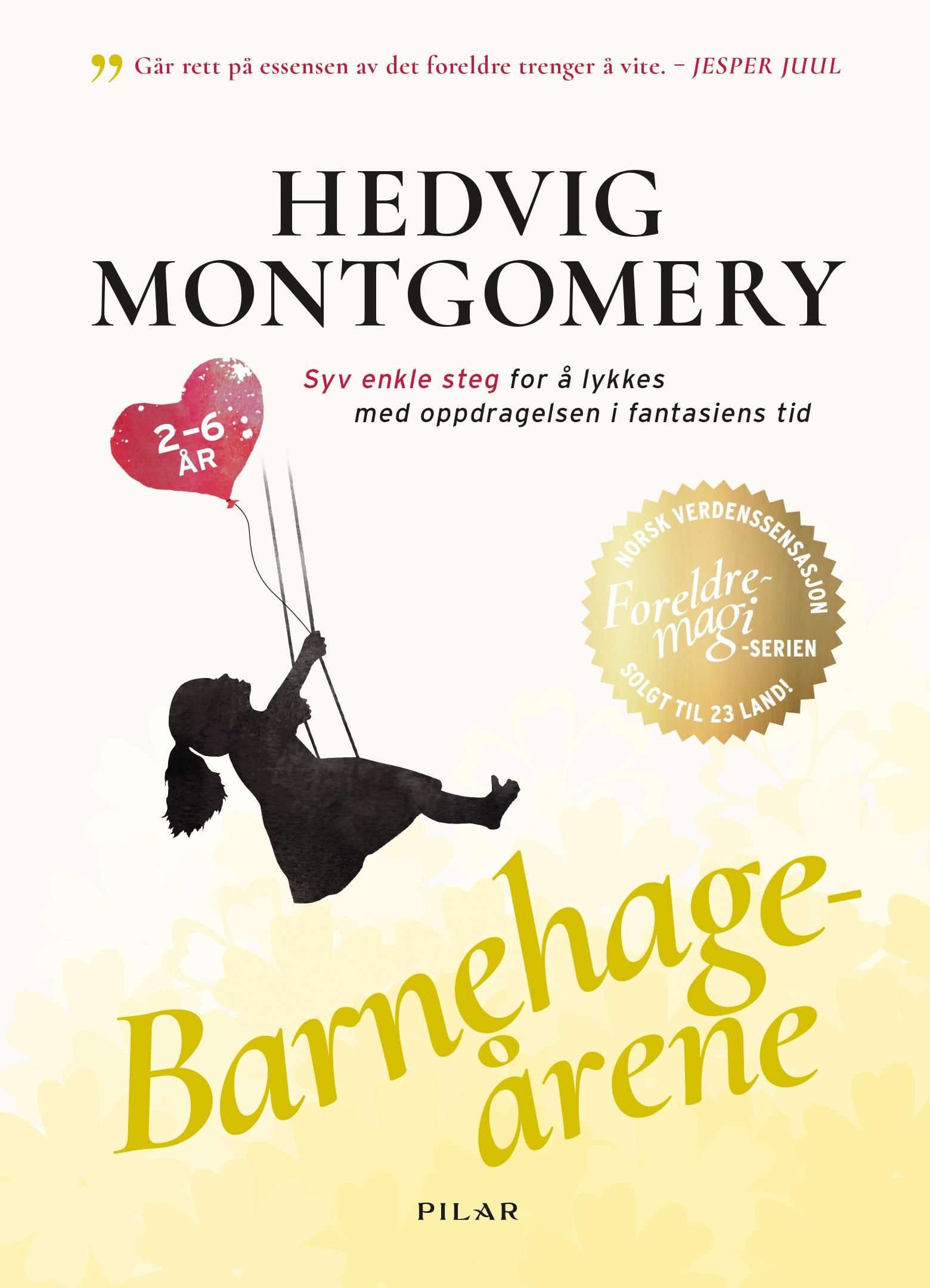 Barnehageårene av Hedvig   Sæther Eivind Montgomery