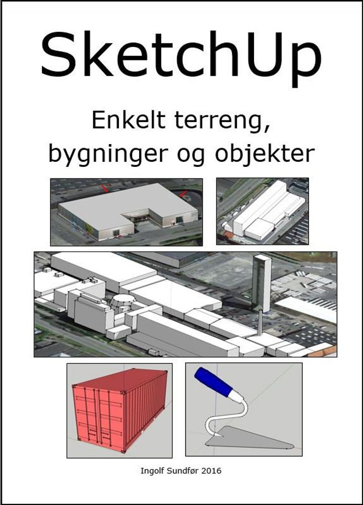 SketchUp - enkelt terreng, bygninger og objekter