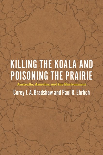 Killing the Koala and Poisoning the Prairie