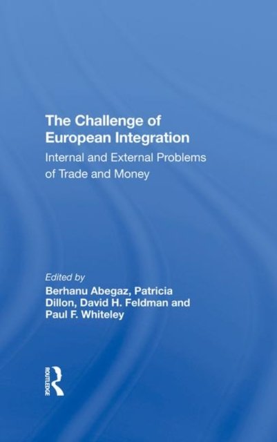 The Challenge Of European Integration